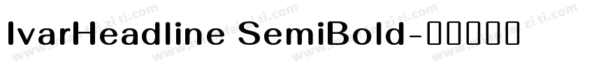 IvarHeadline SemiBold字体转换